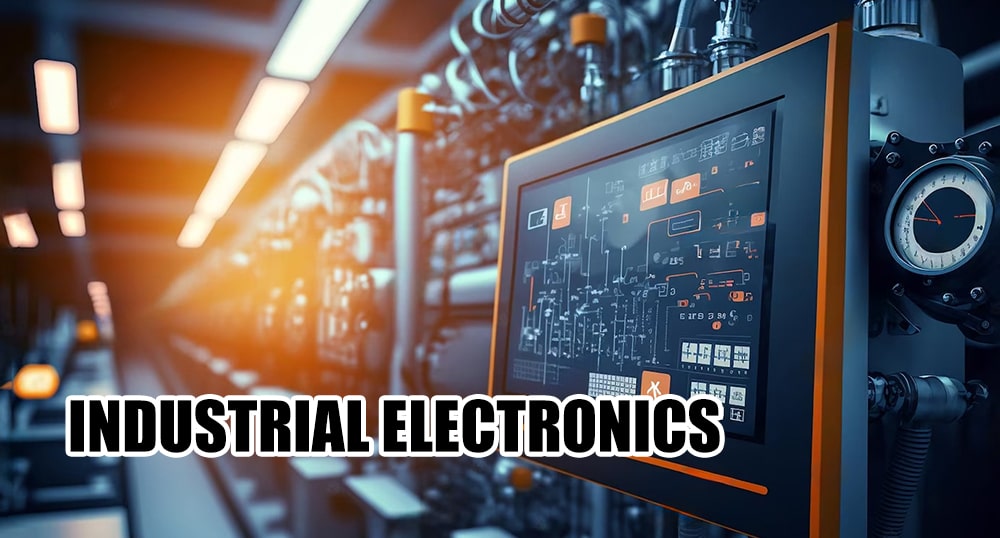 Industrial Electronics Industrial Electronics