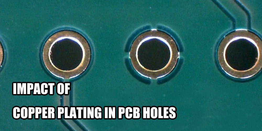 Impact of Copper Plating in PCB Holes