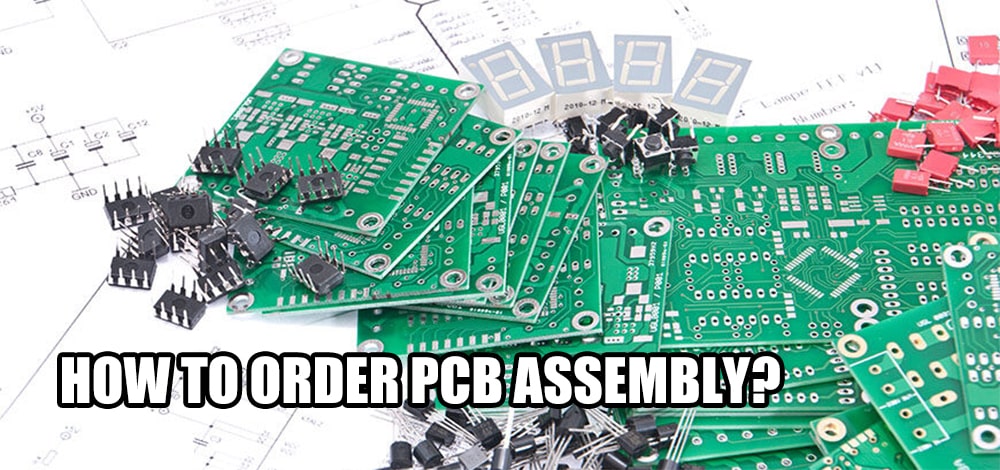 How to order PCB assembly?