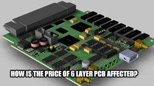 How is the price of 6 layer PCB affected?