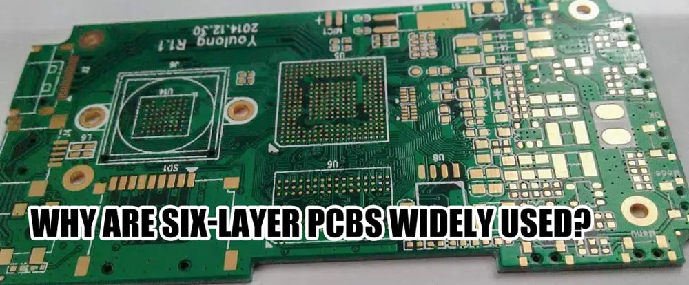 Why are six-layer PCBs widely used