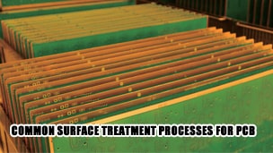 Common surface treatment processes for PCB