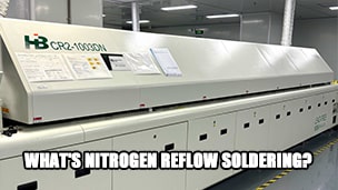 What's Nitrogen Reflow Soldering?